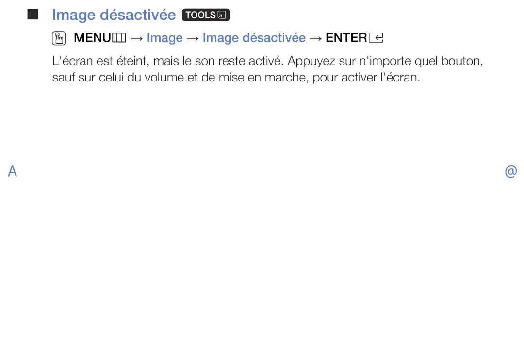 Samsung UE32K5100AWXZF, UE40K5100AWXZF manual Image désactivée t, OO MENUm → Image → Image désactivée → Entere 