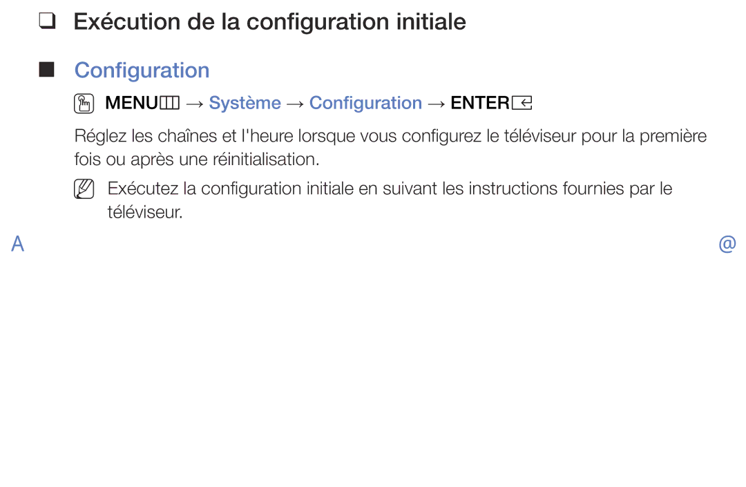 Samsung UE40K5100AWXZF manual Exécution de la configuration initiale, OO MENUm → Système → Configuration → Entere 