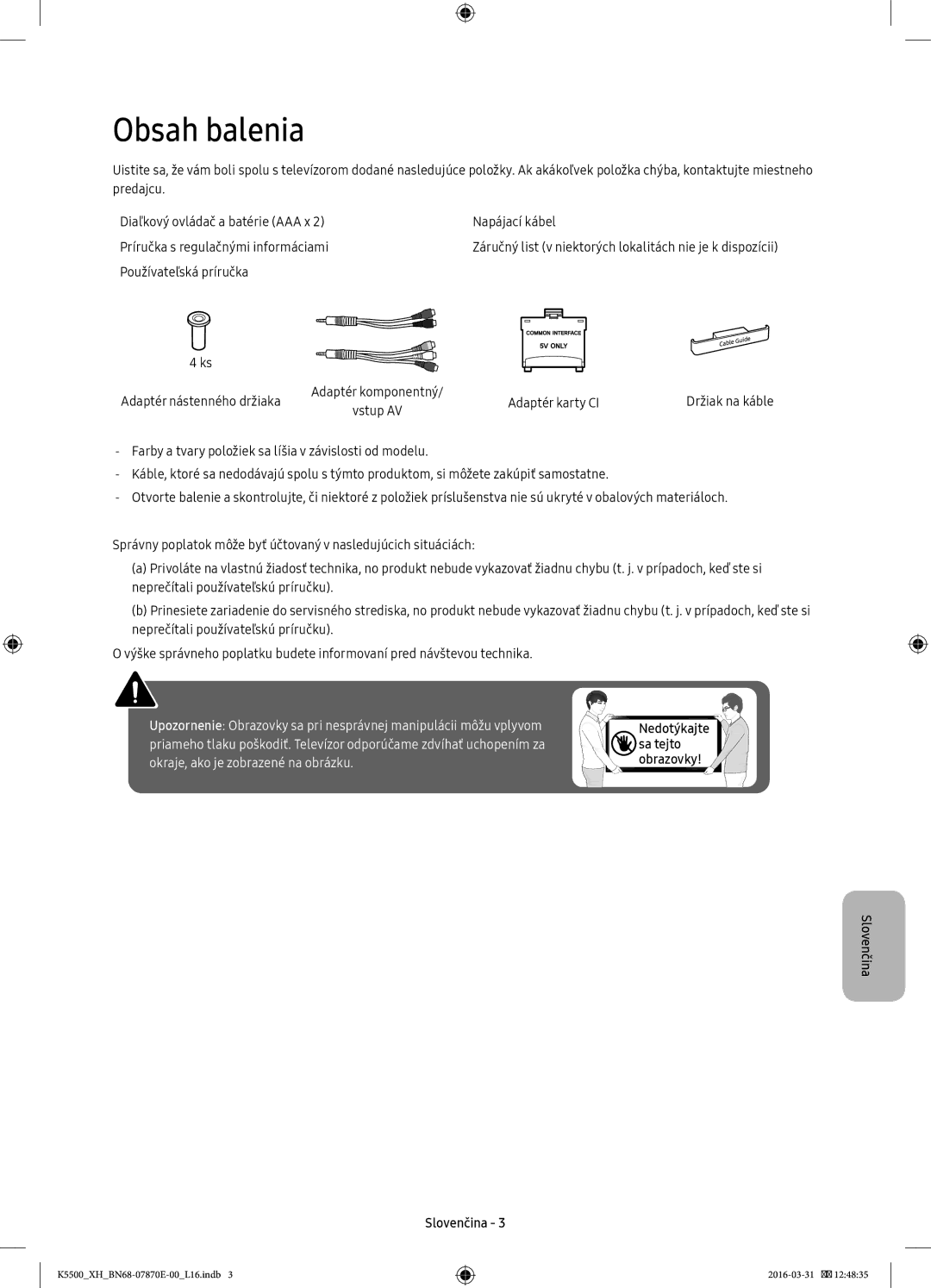 Samsung UE49K5502AKXXH, UE32K5572SUXXH Obsah balenia, Používateľská príručka Adaptér nástenného držiaka, Adaptér karty CI 