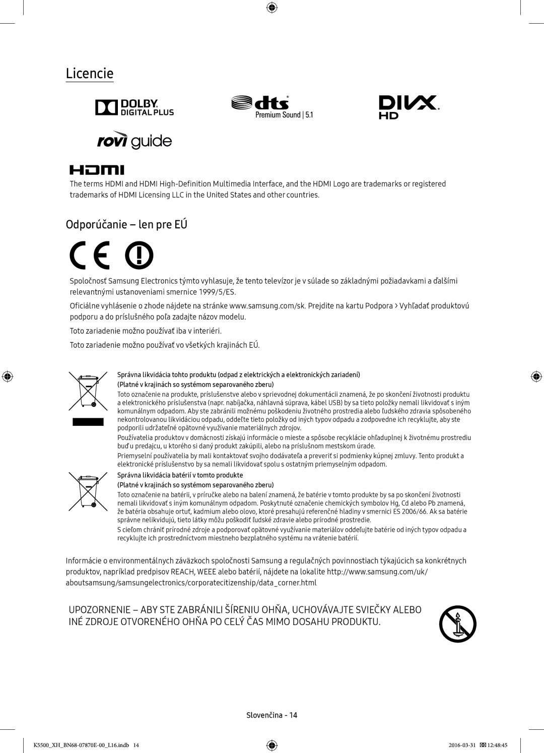 Samsung UE32K5600AWXXH, UE32K5572SUXXH, UE49K5510AWXXH, UE55K5500AWXXH, UE55K5600AWXXH manual Licencie, Odporúčanie len pre EÚ 