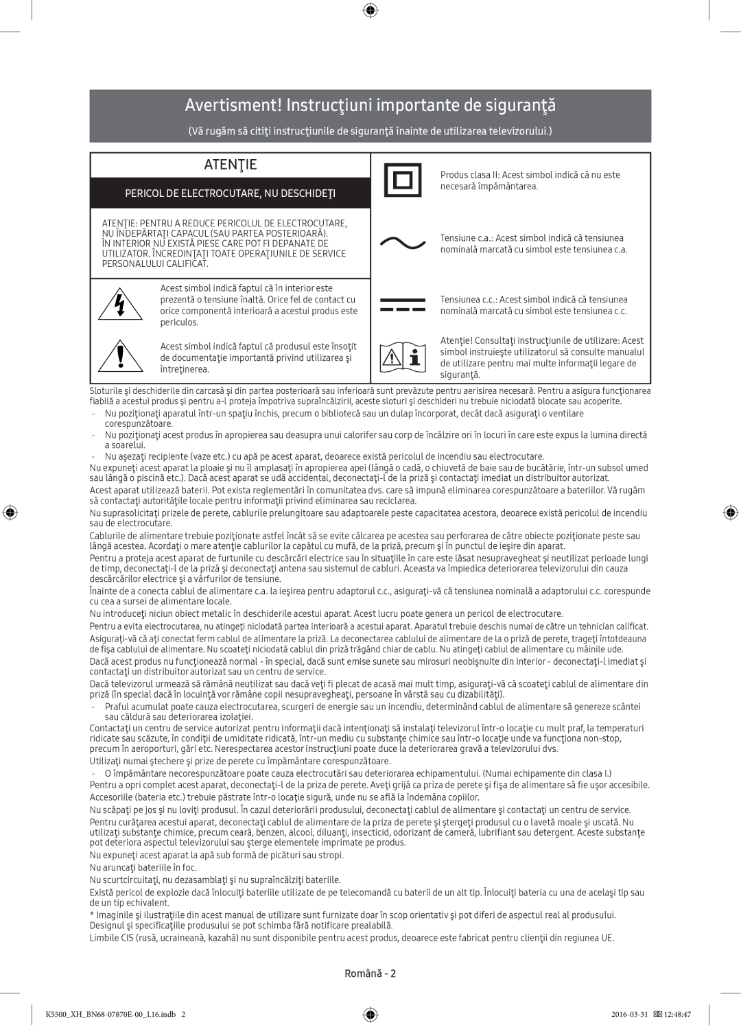 Samsung UE55K5602AKXXH, UE32K5572SUXXH, UE49K5510AWXXH manual Avertisment! Instrucţiuni importante de siguranţă, Română 