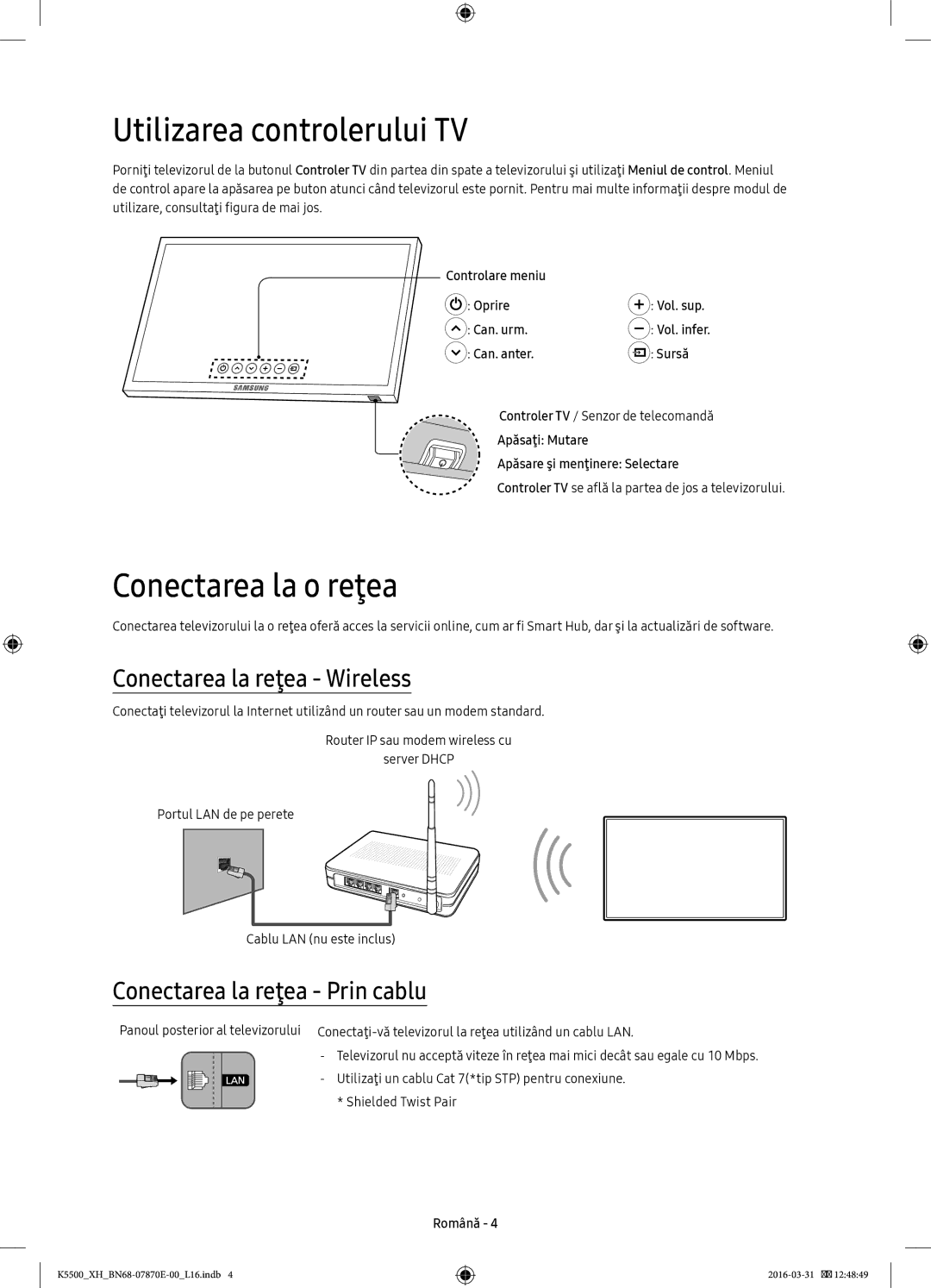 Samsung UE49K5602AKXXH, UE32K5572SUXXH Utilizarea controlerului TV, Conectarea la o reţea, Conectarea la reţea Wireless 