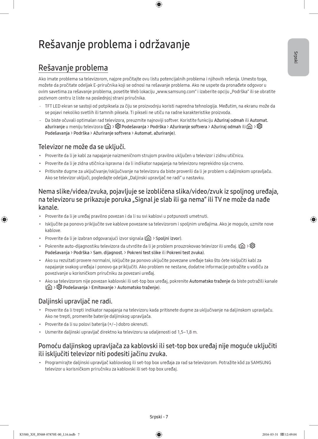 Samsung UE49K5500AWXXH, UE32K5572SUXXH, UE49K5510AWXXH Rešavanje problema i održavanje, Televizor ne može da se uključi 