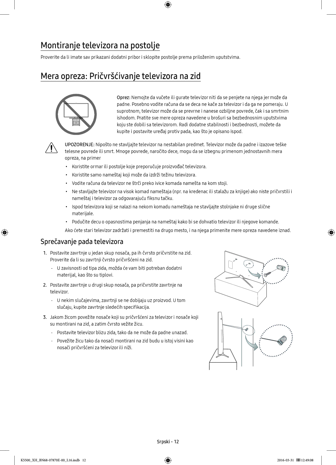 Samsung UE40K5672SUXXH, UE32K5572SUXXH Montiranje televizora na postolje, Mera opreza Pričvršćivanje televizora na zid 