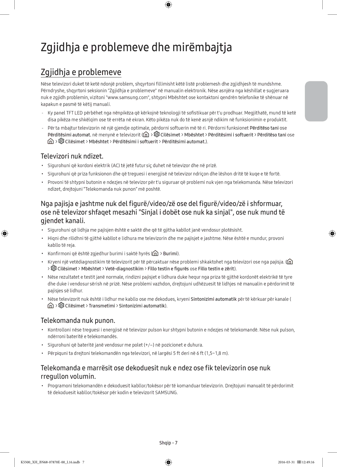 Samsung UE55K5502AKXXH, UE32K5572SUXXH Zgjidhja e problemeve dhe mirëmbajtja, Televizori nuk ndizet, Telekomanda nuk punon 