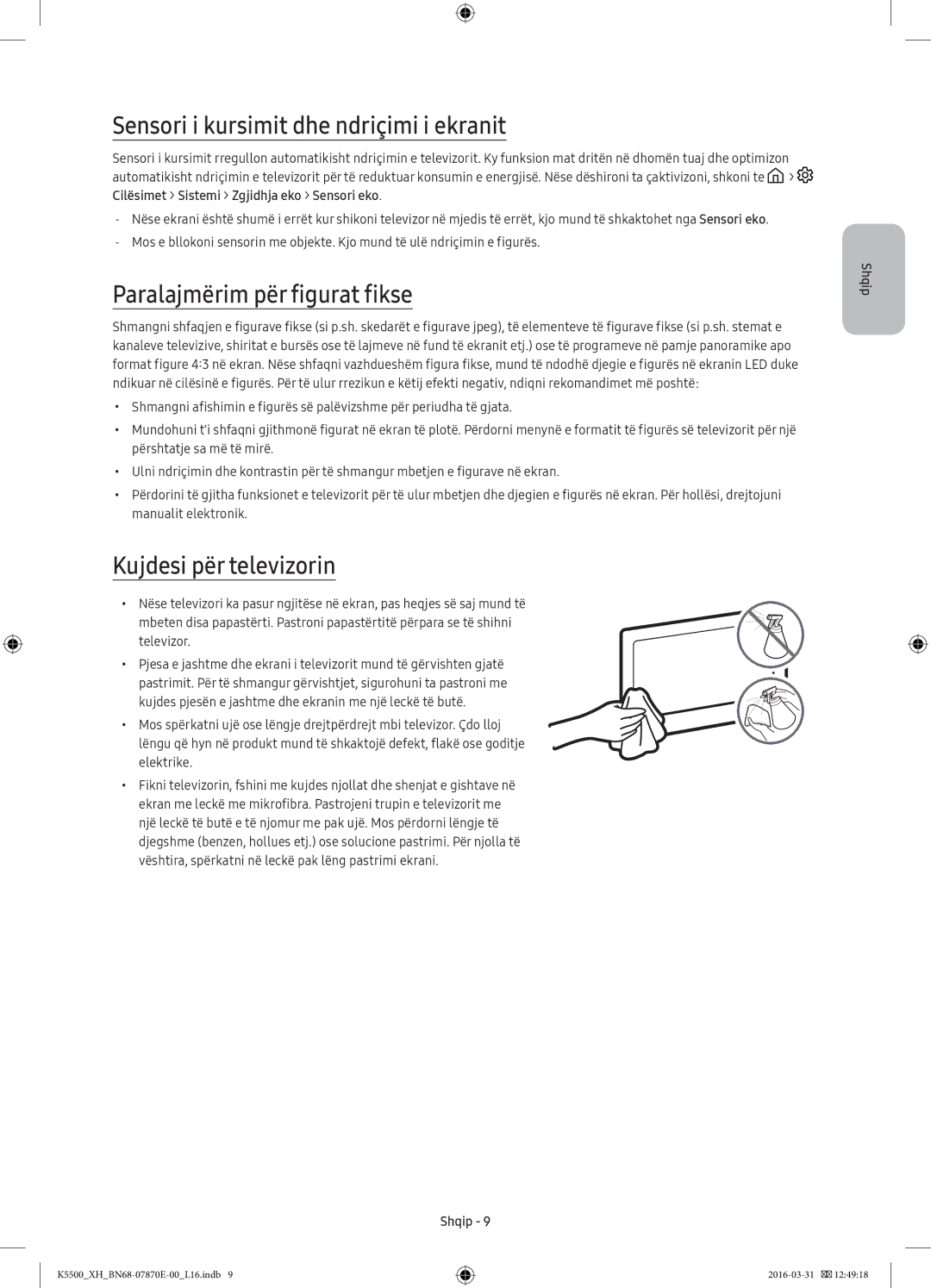 Samsung UE49K5582SUXXH Sensori i kursimit dhe ndriçimi i ekranit, Paralajmërim për figurat fikse, Kujdesi për televizorin 