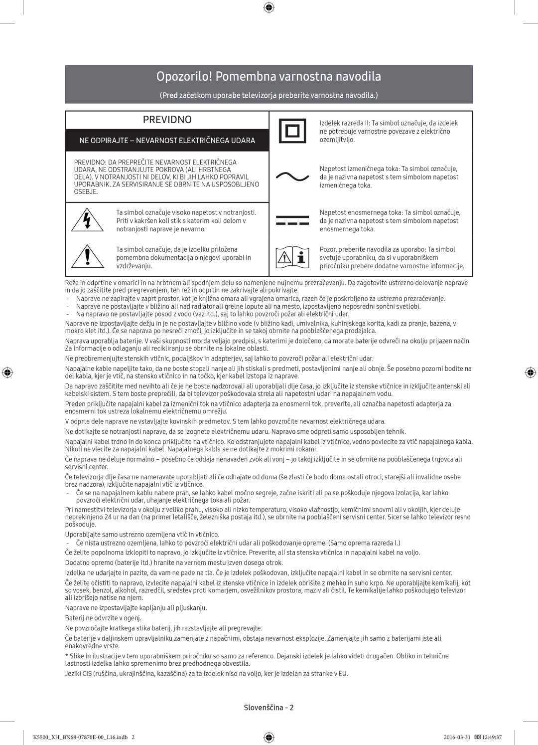 Samsung UE55K5500AWXXH, UE32K5572SUXXH, UE49K5510AWXXH, UE55K5600AWXXH Opozorilo! Pomembna varnostna navodila, Slovenščina 