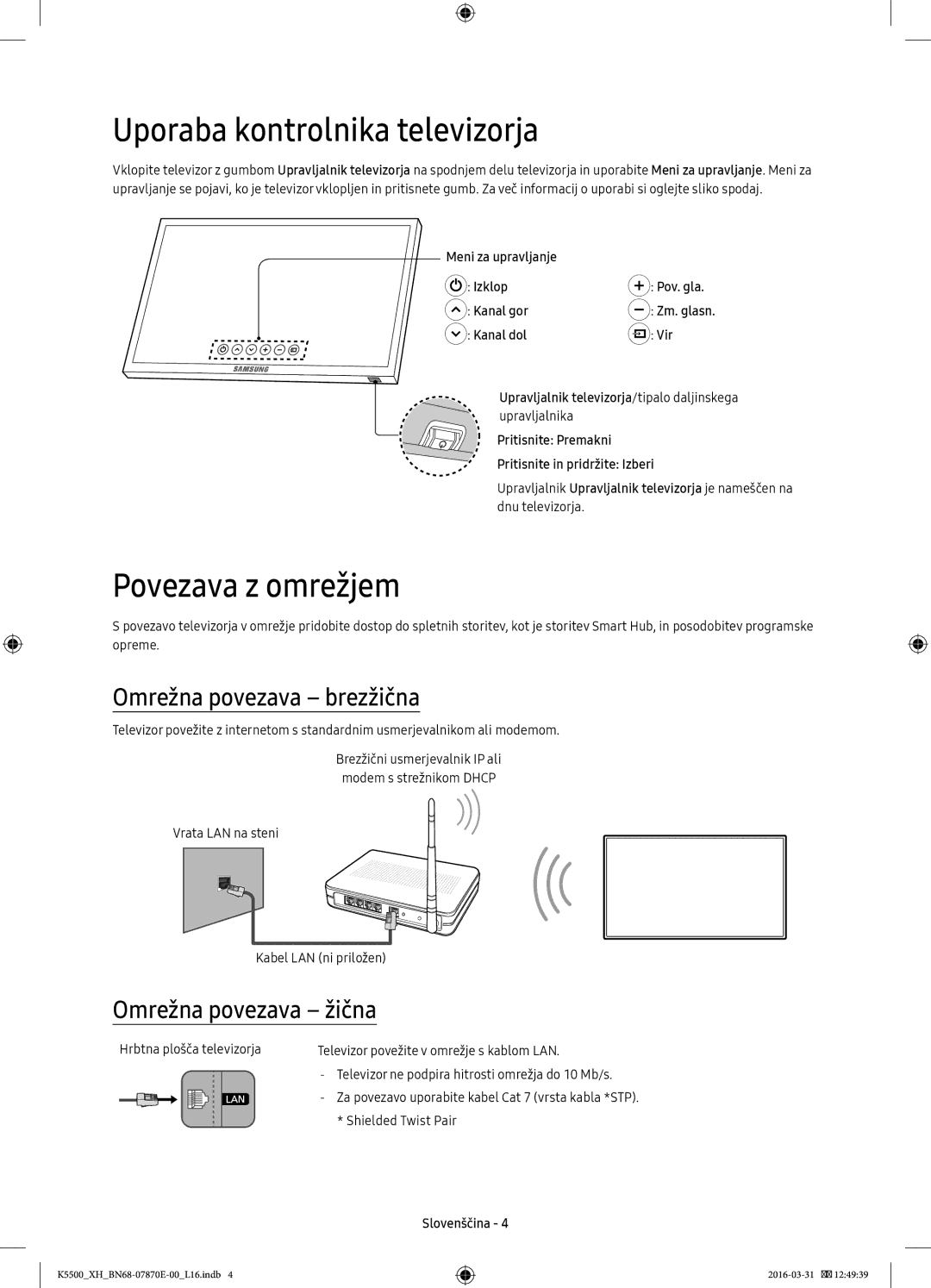 Samsung UE55K5572SUXXH, UE32K5572SUXXH Uporaba kontrolnika televizorja, Povezava z omrežjem, Omrežna povezava brezžična 