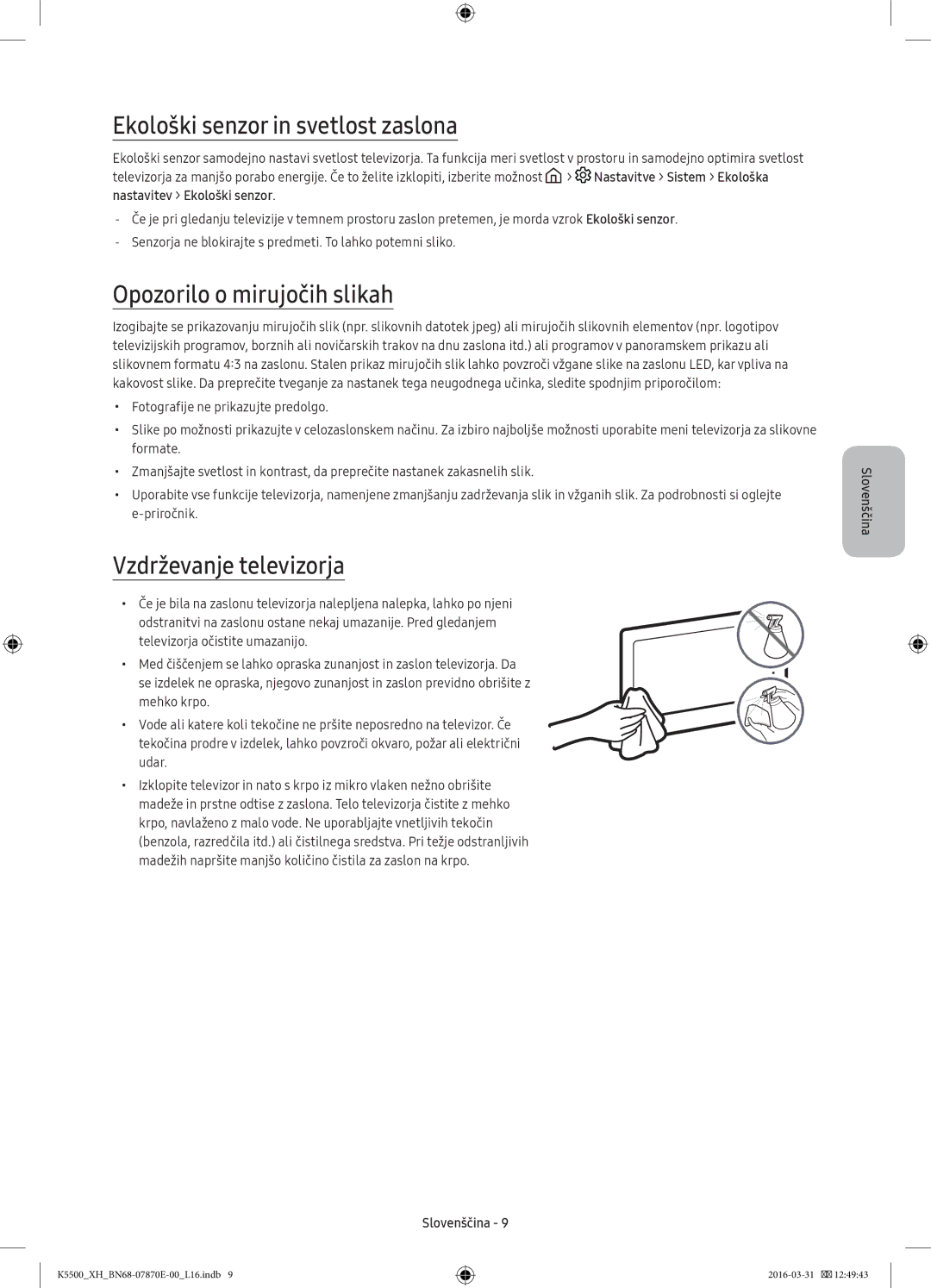 Samsung UE40K5572SUXXH manual Ekološki senzor in svetlost zaslona, Opozorilo o mirujočih slikah, Vzdrževanje televizorja 