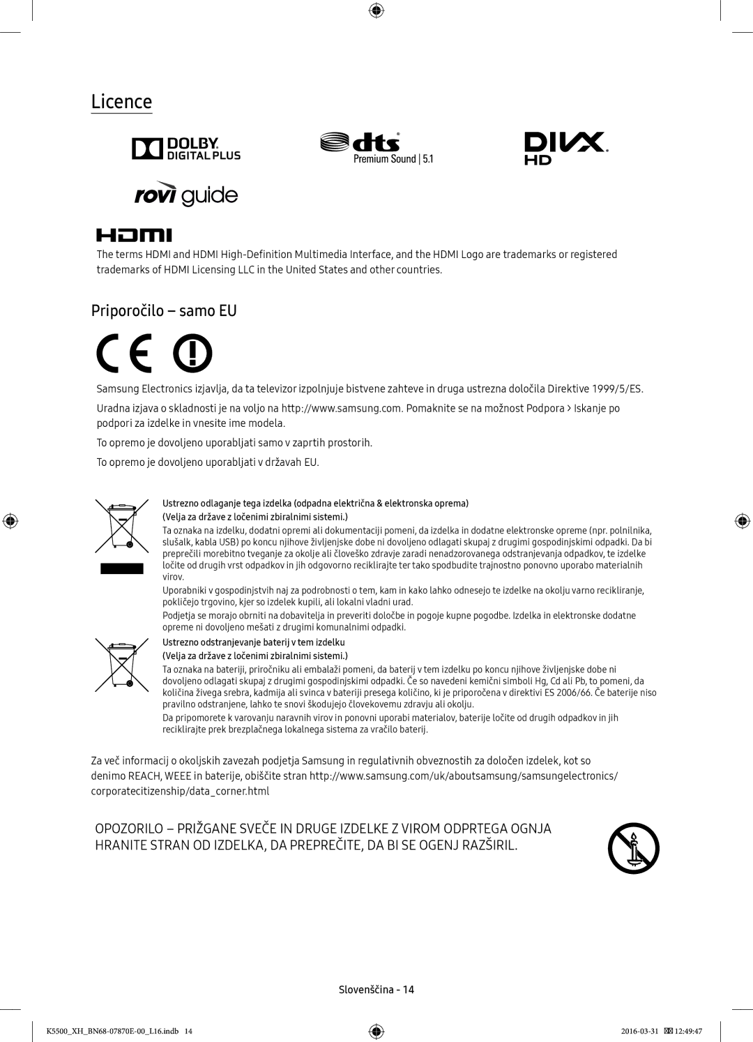 Samsung UE55K5600AWXXN, UE32K5572SUXXH, UE49K5510AWXXH, UE55K5500AWXXH, UE55K5600AWXXH manual Licence, Priporočilo samo EU 