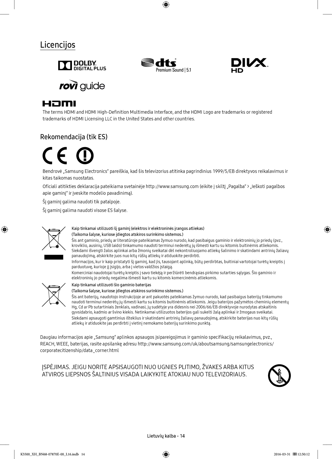 Samsung UE32K5572SUXXH, UE49K5510AWXXH, UE55K5500AWXXH, UE55K5600AWXXH, UE55K5572SUXXH manual Licencijos, Rekomendacija tik ES 