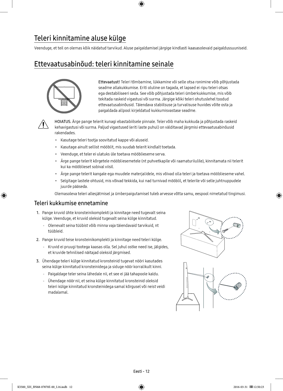 Samsung UE40K5672SUXXH, UE32K5572SUXXH manual Teleri kinnitamine aluse külge, Ettevaatusabinõud teleri kinnitamine seinale 