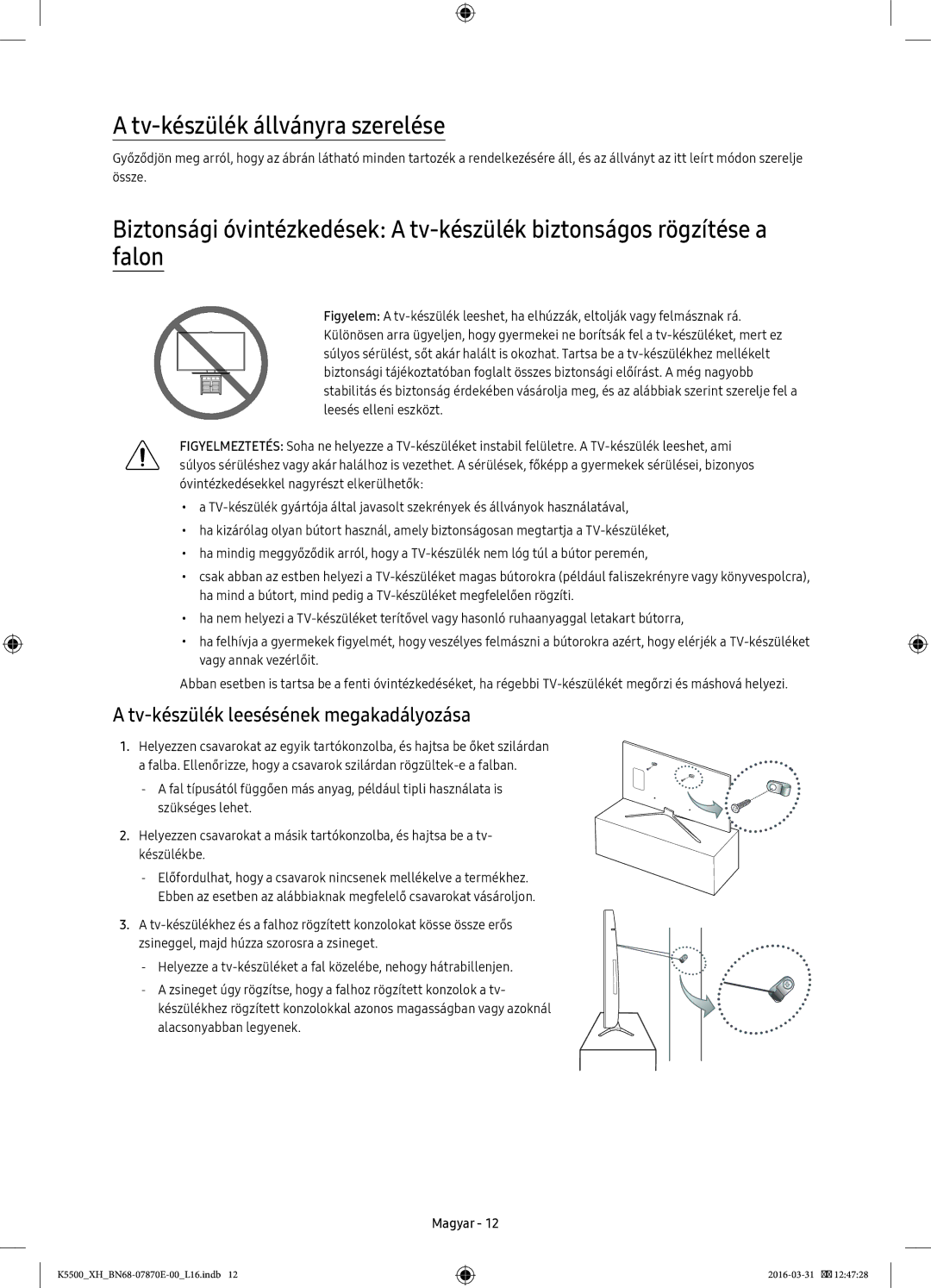 Samsung UE40K5510AWXXN, UE32K5572SUXXH manual Tv-készülék állványra szerelése, Tv-készülék leesésének megakadályozása 