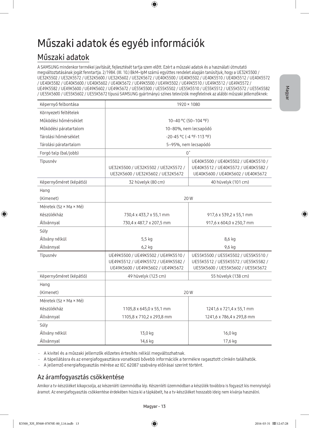 Samsung UE55K5510AWXXH, UE32K5572SUXXH, UE49K5510AWXXH Műszaki adatok és egyéb információk, Az áramfogyasztás csökkentése 