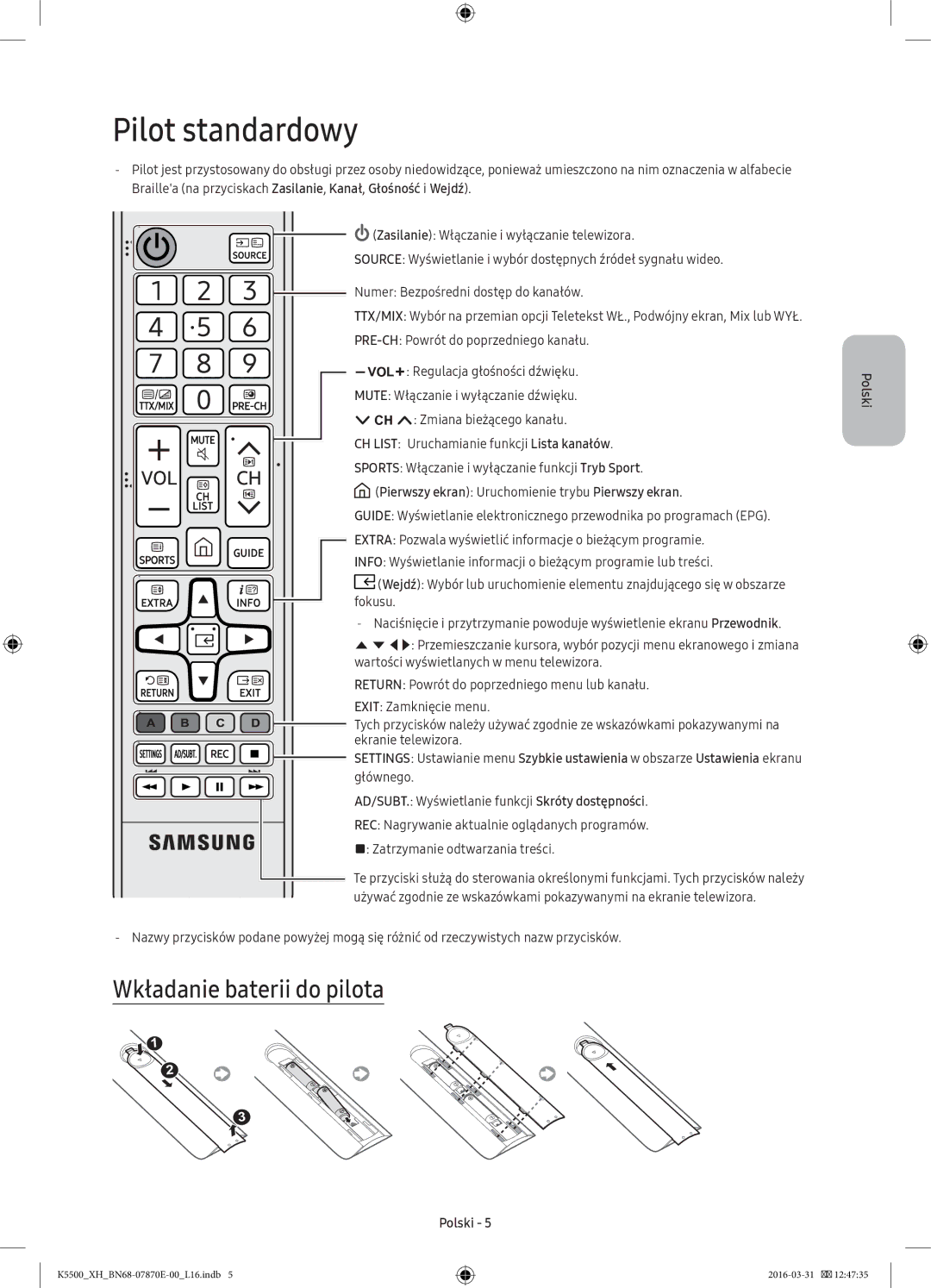 Samsung UE40K5600AWXXH Pilot standardowy, Wkładanie baterii do pilota, Pierwszy ekran Uruchomienie trybu Pierwszy ekran 