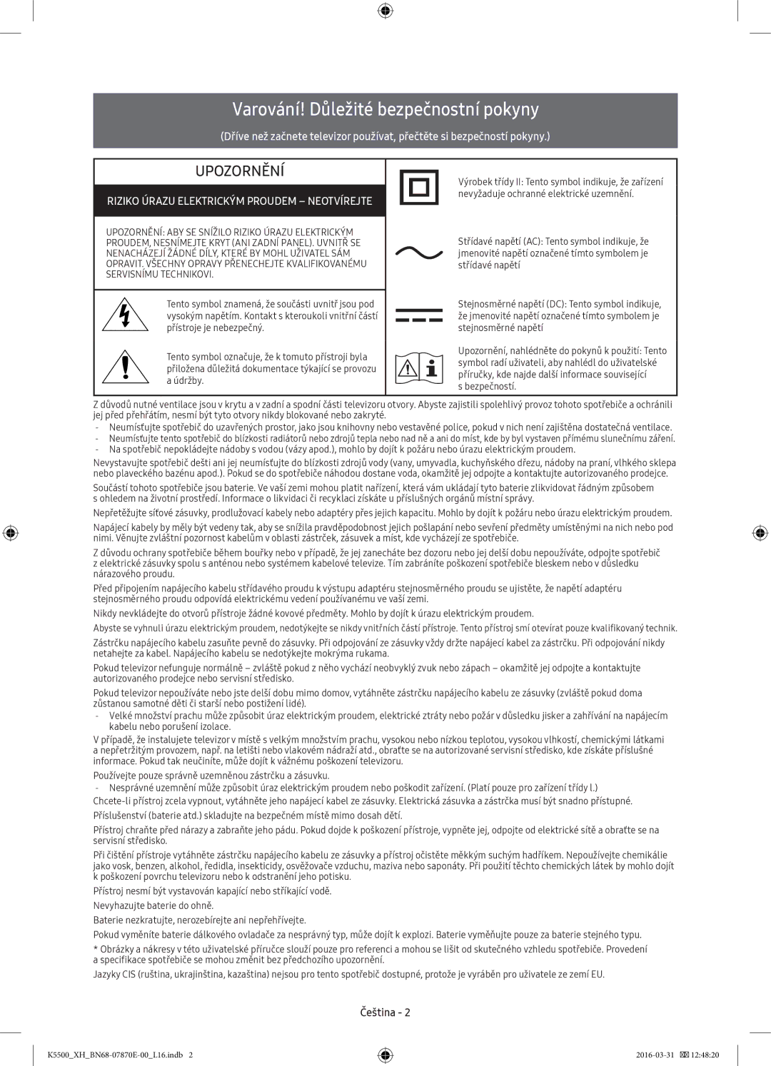 Samsung UE55K5500AWXXH, UE32K5572SUXXH, UE49K5510AWXXH, UE55K5600AWXXH manual Varování! Důležité bezpečnostní pokyny, Čeština 