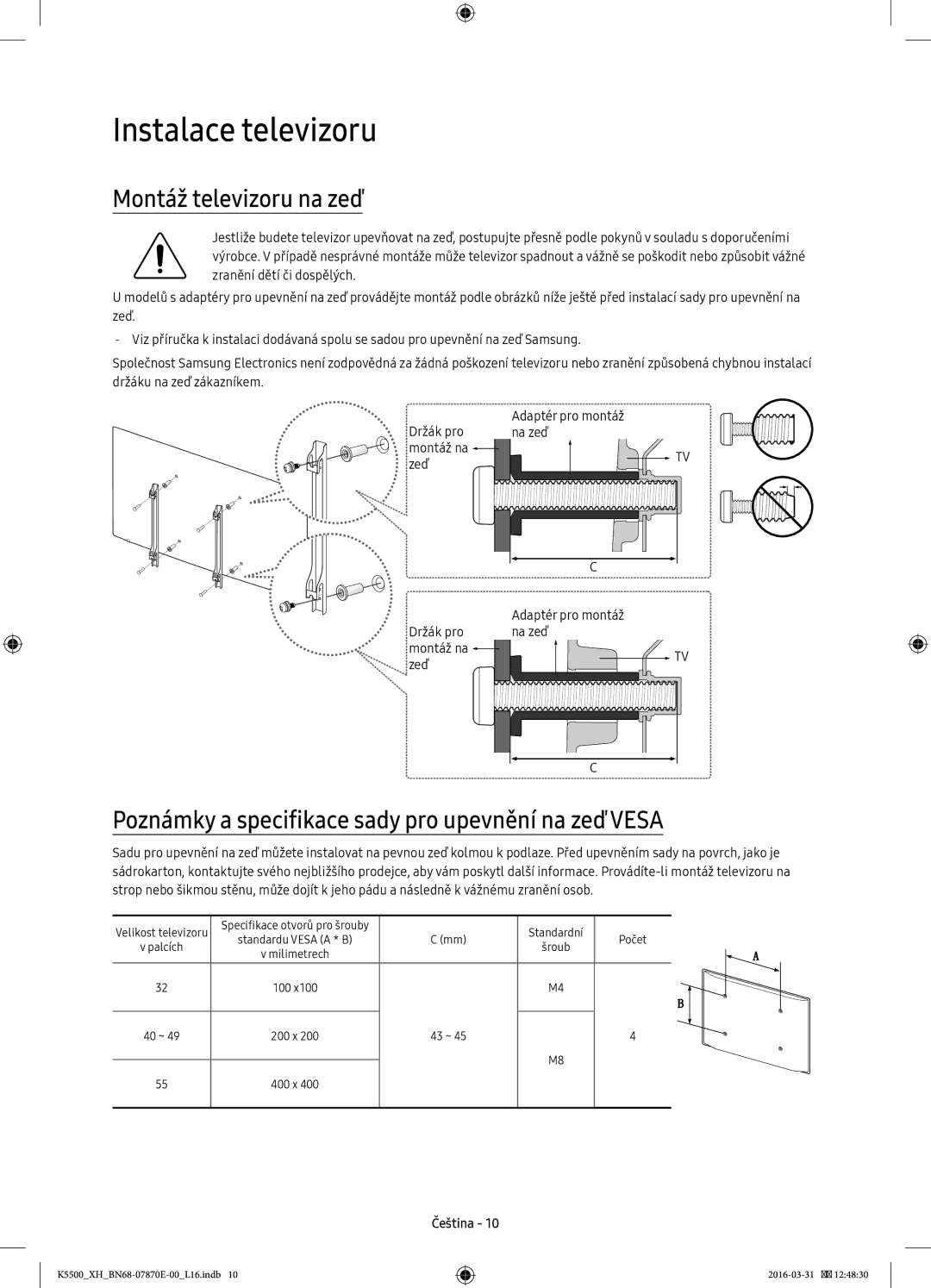Samsung UE55K5500AWXXN, UE32K5572SUXXH, UE49K5510AWXXH, UE55K5500AWXXH manual Instalace televizoru, Montáž televizoru na zeď 