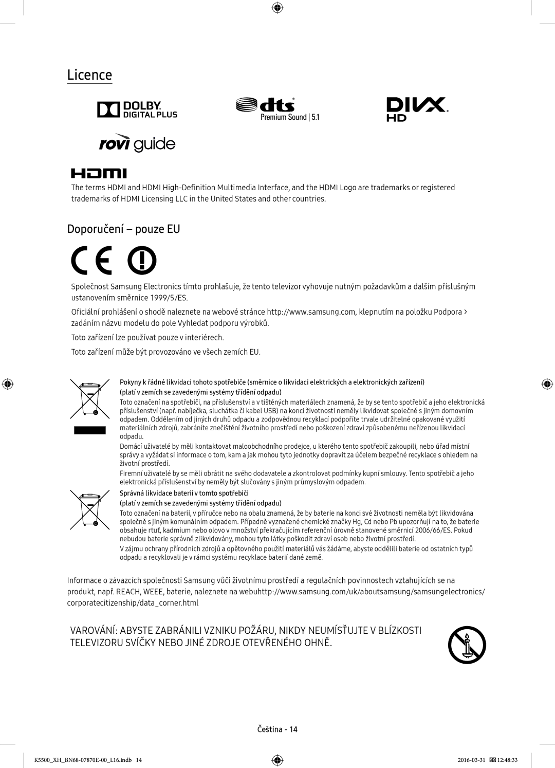 Samsung UE55K5600AWXXN, UE32K5572SUXXH, UE49K5510AWXXH, UE55K5500AWXXH, UE55K5600AWXXH manual Licence, Doporučení pouze EU 