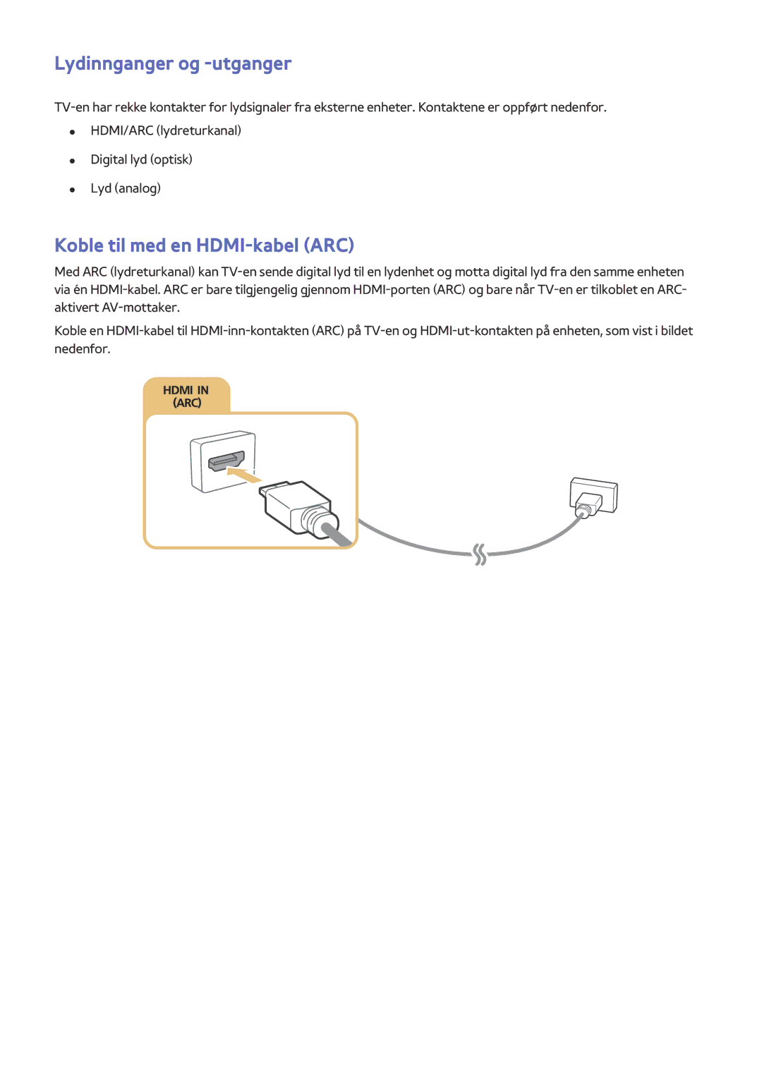 Samsung UE40LS001AUXXE, UE32LS001BUXXE, UE32LS001DUXXE manual Lydinnganger og -utganger, Koble til med en HDMI-kabel ARC 