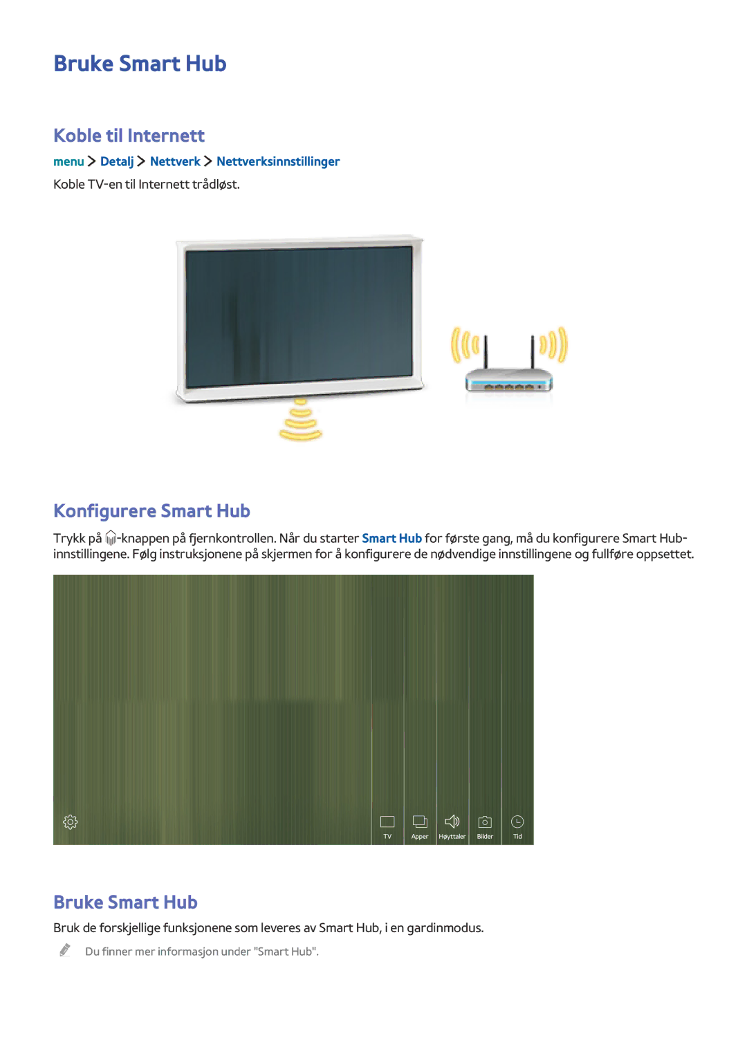 Samsung UE32LS001AUXXE, UE32LS001BUXXE, UE32LS001DUXXE manual Bruke Smart Hub, Koble til Internett, Konfigurere Smart Hub 