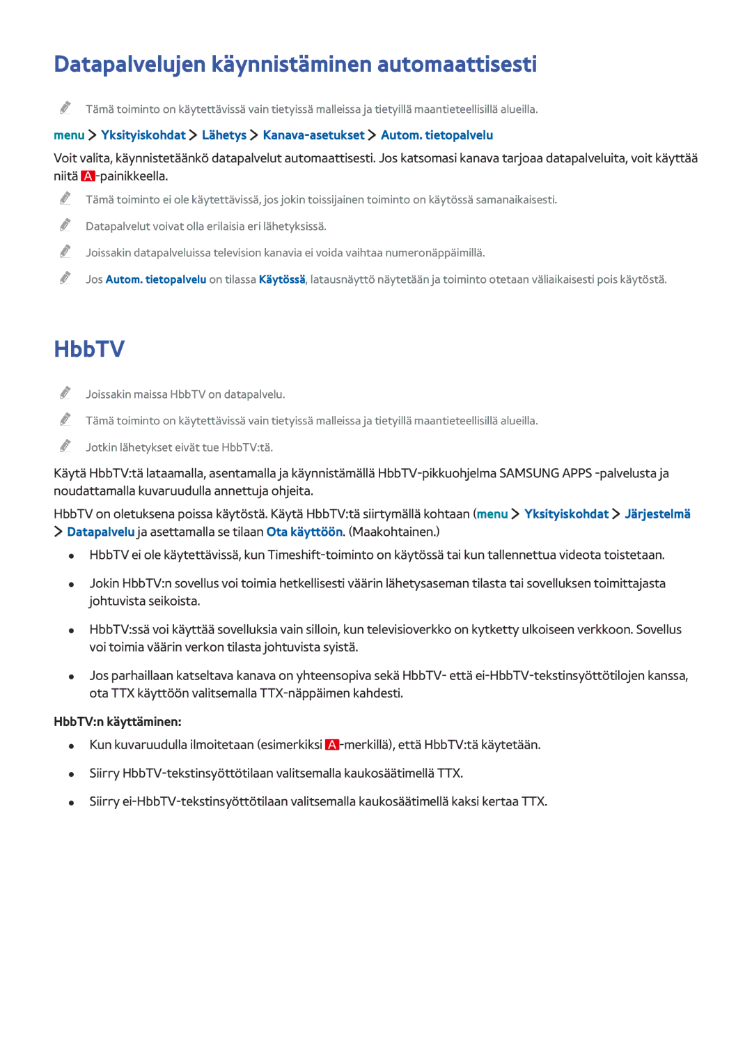 Samsung UE24LS001AUXXE, UE32LS001BUXXE, UE32LS001DUXXE, UE32LS001CUXXE Datapalvelujen käynnistäminen automaattisesti, HbbTV 