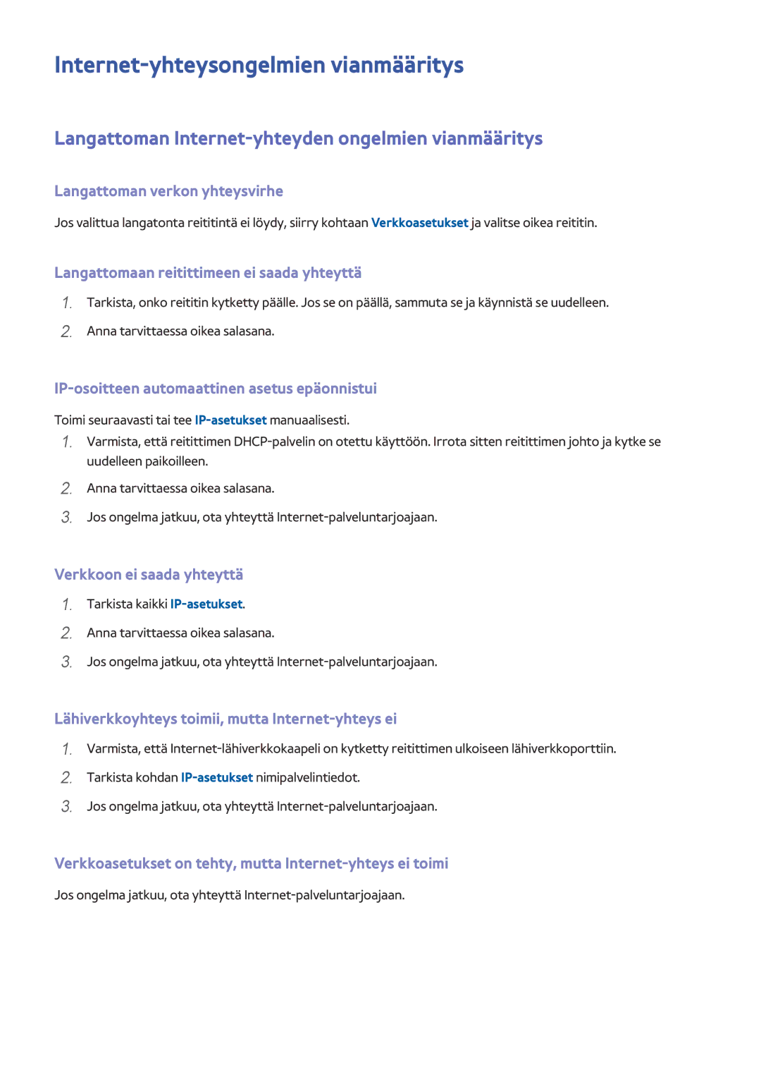 Samsung UE24LS001AUXXE manual Internet-yhteysongelmien vianmääritys, Langattoman Internet-yhteyden ongelmien vianmääritys 