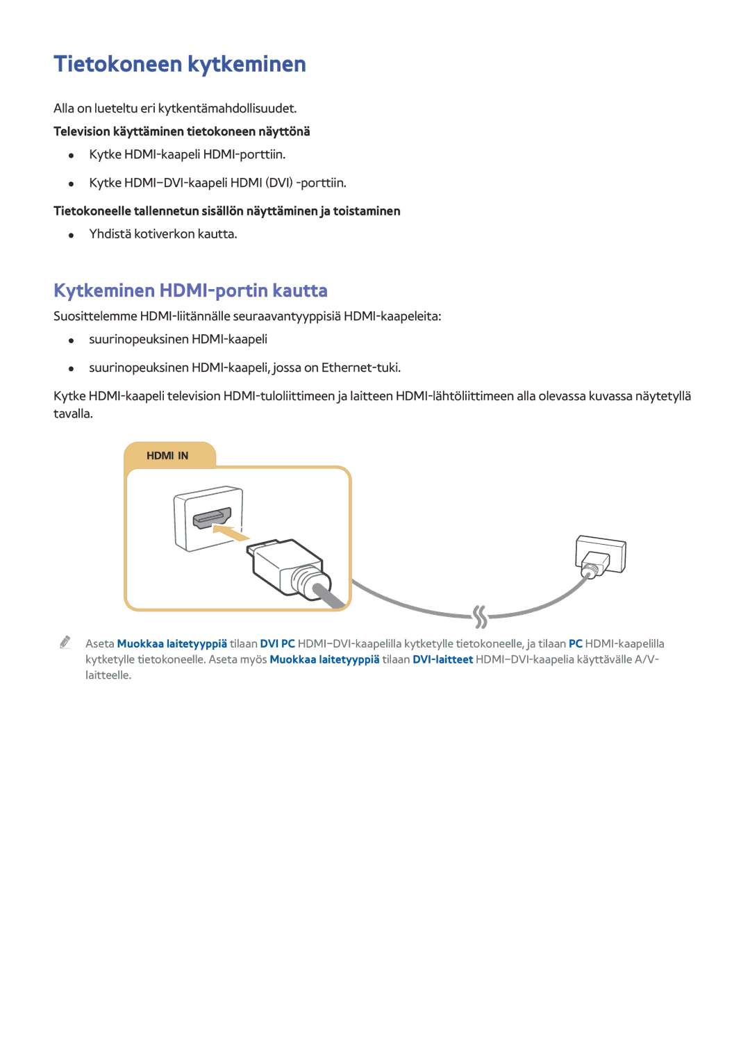 Samsung UE32LS001FUXXE Tietokoneen kytkeminen, Kytkeminen HDMI-portin kautta, Alla on lueteltu eri kytkentämahdollisuudet 