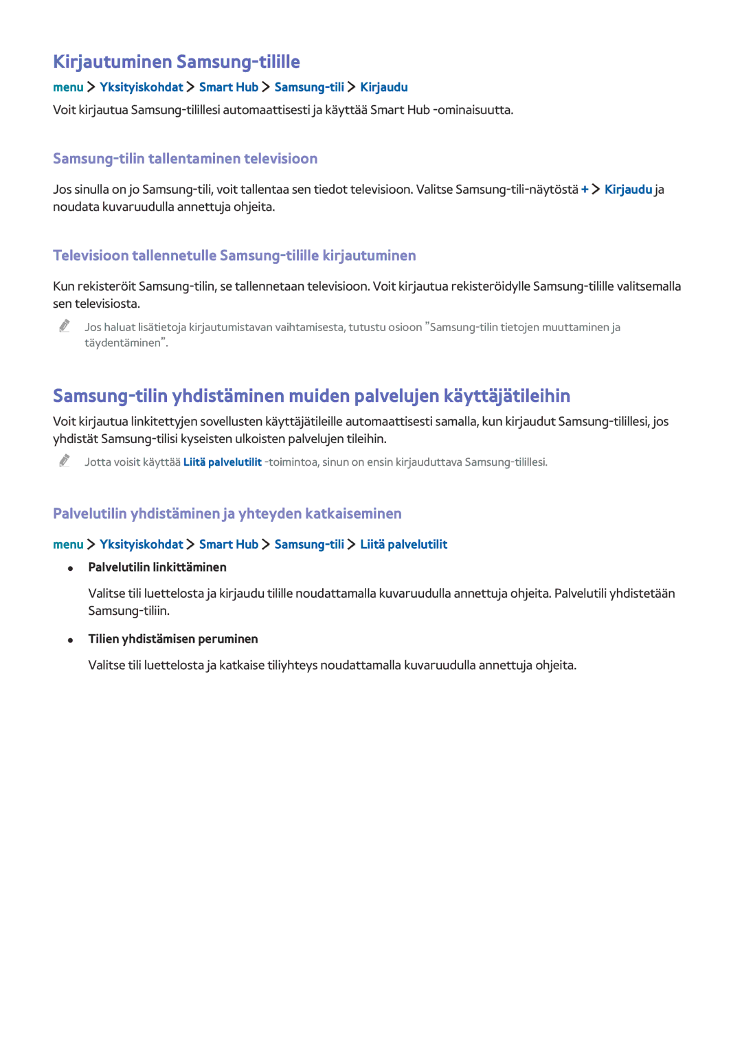 Samsung UE32LS001FUXXE, UE32LS001BUXXE manual Kirjautuminen Samsung-tilille, Samsung-tilin tallentaminen televisioon 