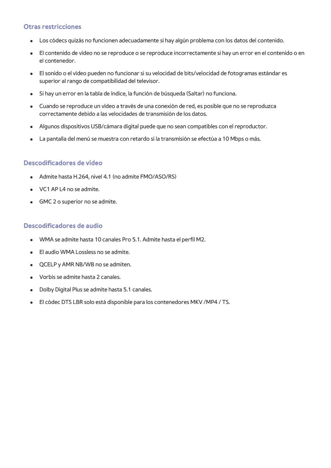 Samsung UE24LS001BUXXC, UE32LS001CUXXC, UE32LS001AUXXC, UE32LS001FUXXC, UE24LS001AUXXC, UE32LS001DUXXC Otras restricciones 