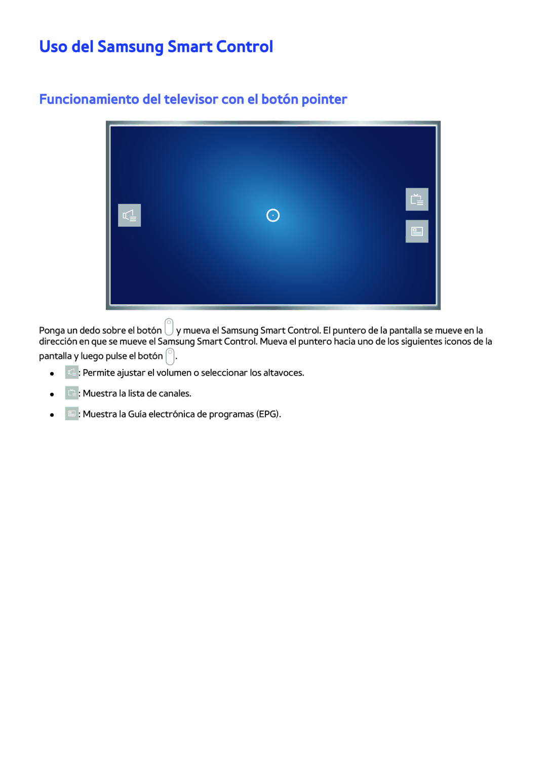 Samsung UE32LS001CUXXC, UE32LS001AUXXC Uso del Samsung Smart Control, Funcionamiento del televisor con el botón pointer 