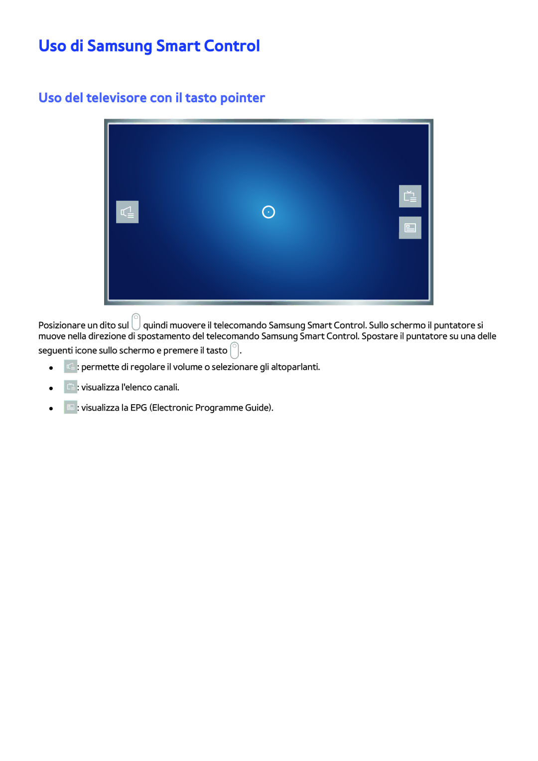 Samsung UE32LS001CUXZT, UE40LS001AUXZT manual Uso di Samsung Smart Control, Uso del televisore con il tasto pointer 