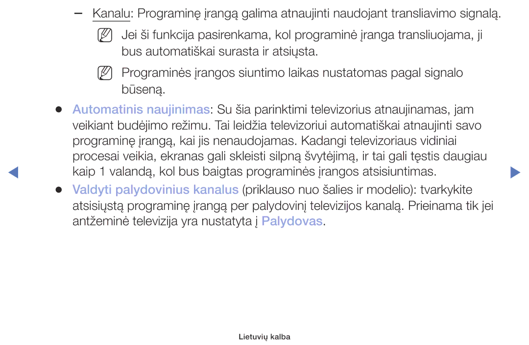 Samsung UE32M4002AKXXH manual Antžeminė televizija yra nustatyta į Palydovas 