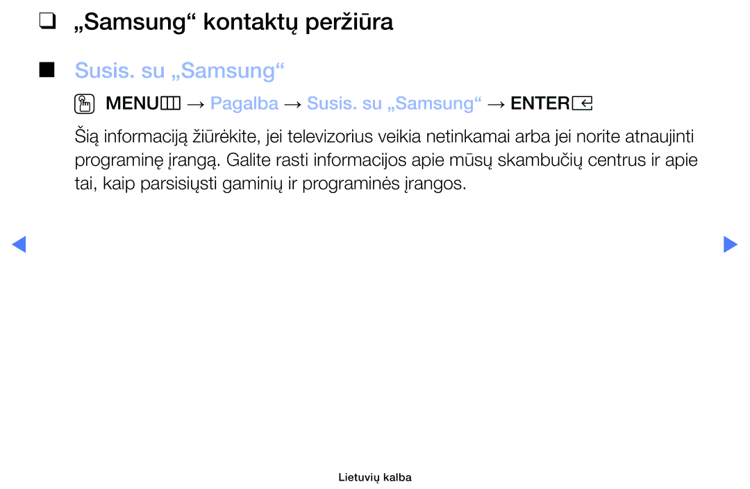 Samsung UE32M4002AKXXH manual „Samsung kontaktų peržiūra, OO MENUm → Pagalba → Susis. su „Samsung → Entere 