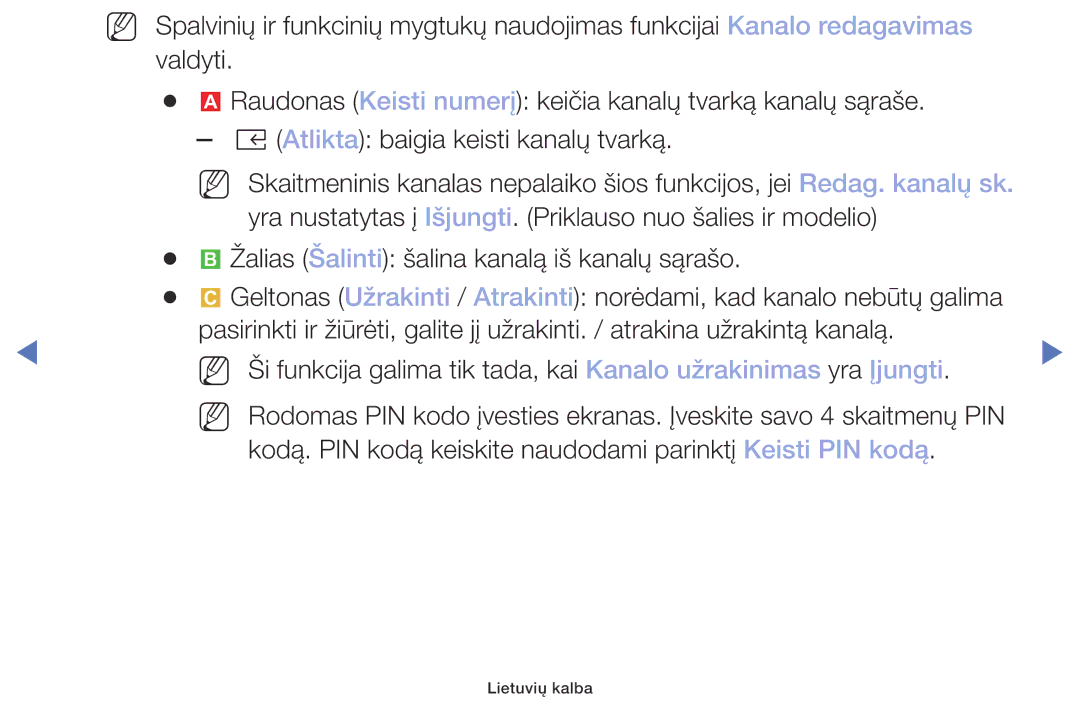 Samsung UE32M4002AKXXH manual Kodą. PIN kodą keiskite naudodami parinktį Keisti PIN kodą 