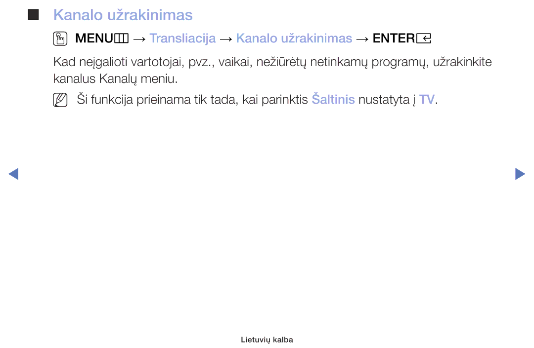 Samsung UE32M4002AKXXH manual OO MENUm → Transliacija → Kanalo užrakinimas → Entere 