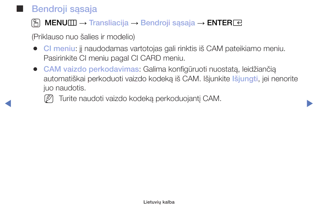 Samsung UE32M4002AKXXH manual OO MENUm → Transliacija → Bendroji sąsaja → Entere 