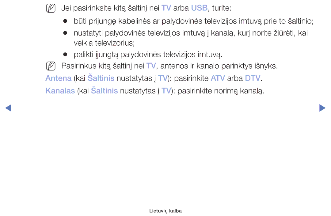 Samsung UE32M4002AKXXH manual NN Jei pasirinksite kitą šaltinį nei TV arba USB, turite 