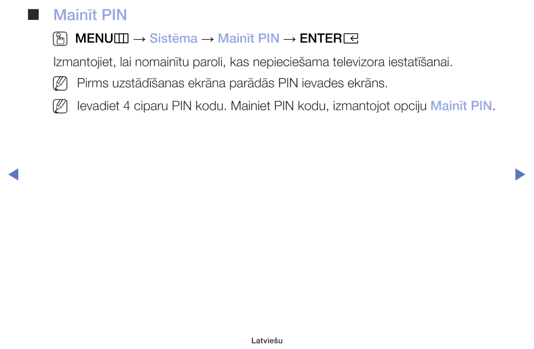 Samsung UE32M4002AKXXH manual OO MENUm → Sistēma → Mainīt PIN → Entere 
