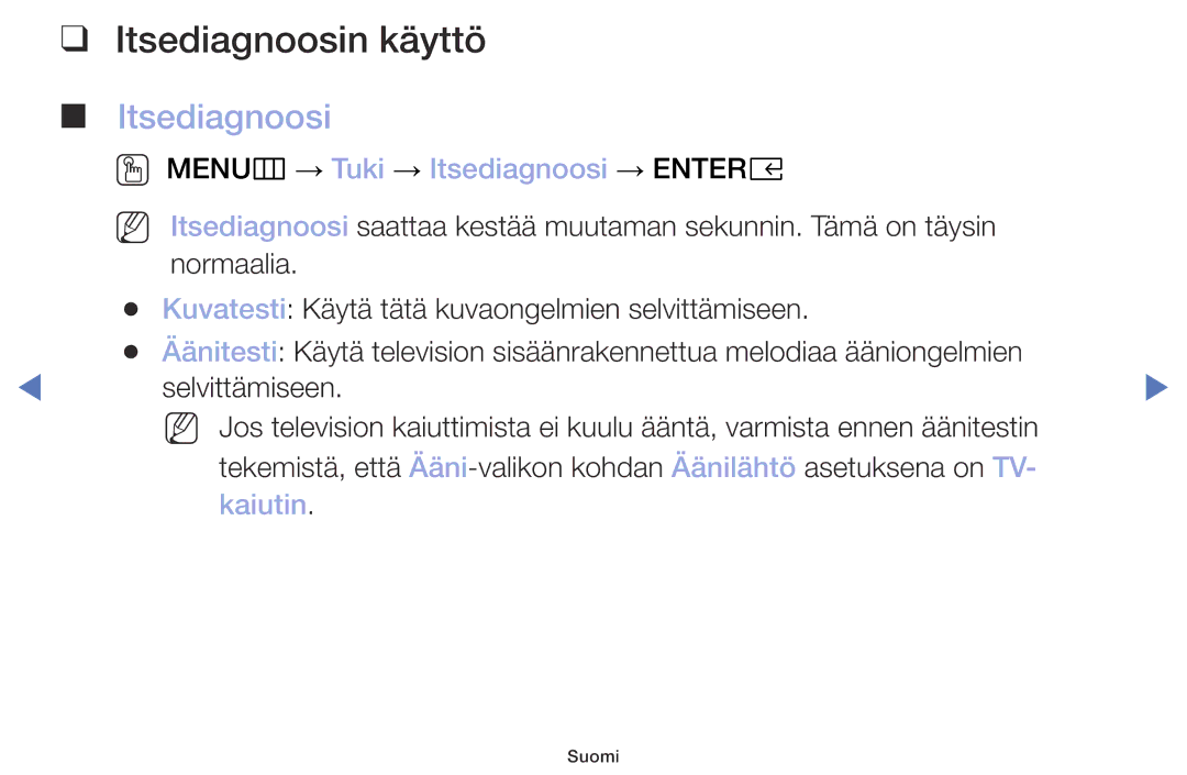 Samsung UE32M4005AKXXC, UE49M5005AKXXC manual Itsediagnoosin käyttö, OO MENUm → Tuki → Itsediagnoosi → Entere, Kaiutin 