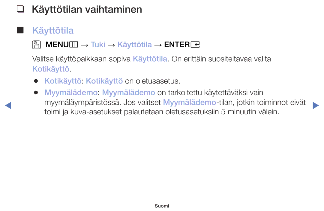 Samsung UE49M5005AKXXC, UE32M4005AKXXC, UE32M5005AKXXC manual Käyttötilan vaihtaminen, OO MENUm → Tuki → Käyttötila → Entere 