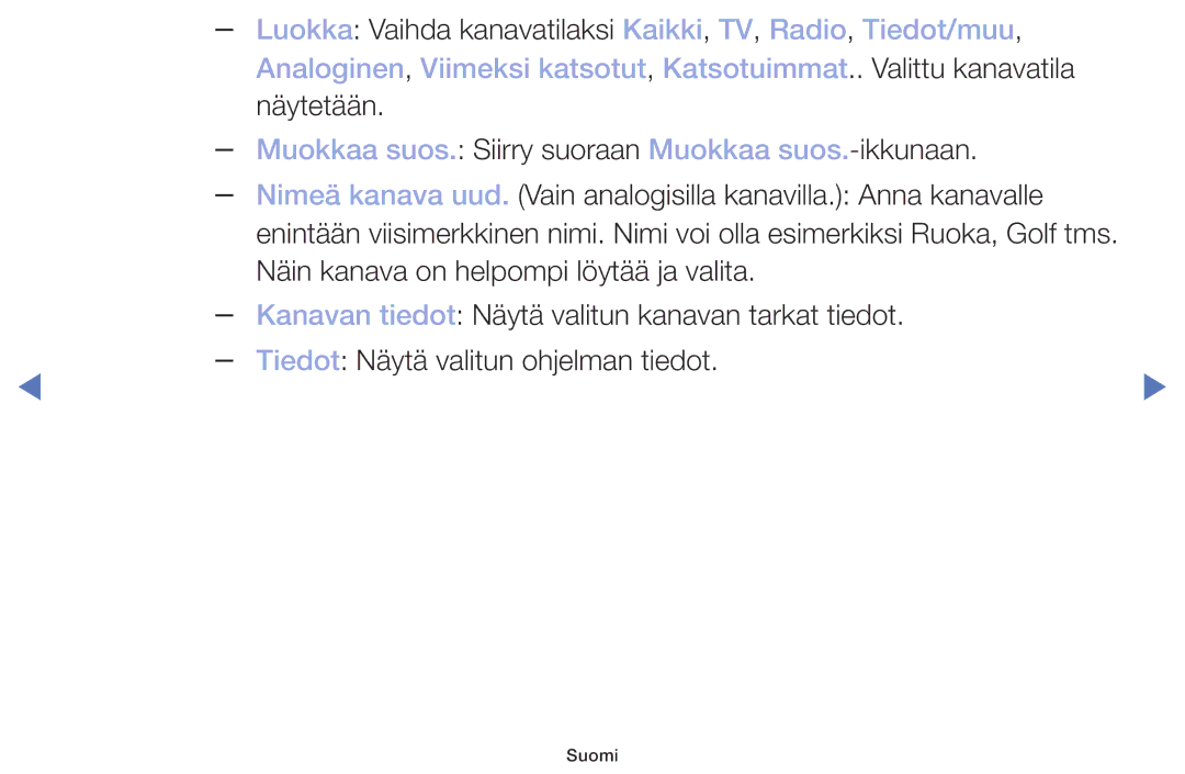 Samsung UE49M5005AKXXC, UE32M4005AKXXC, UE32M5005AKXXC manual Luokka Vaihda kanavatilaksi Kaikki, TV, Radio, Tiedot/muu 