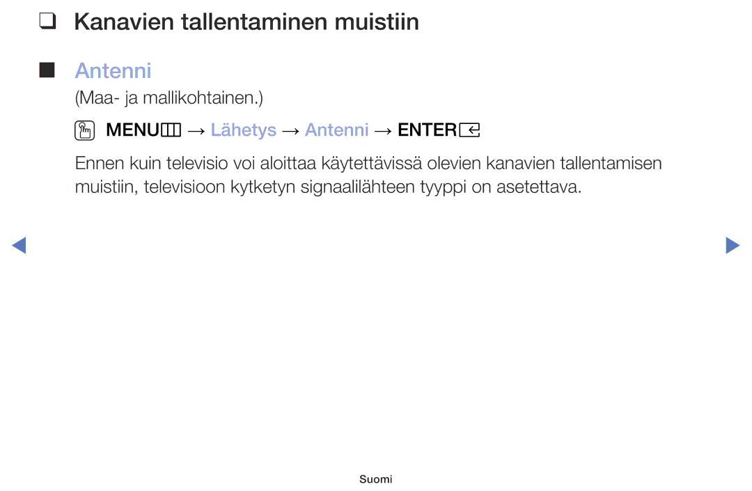 Samsung UE40M5005AKXXC, UE32M4005AKXXC manual Kanavien tallentaminen muistiin, OO MENUm → Lähetys → Antenni → Entere 