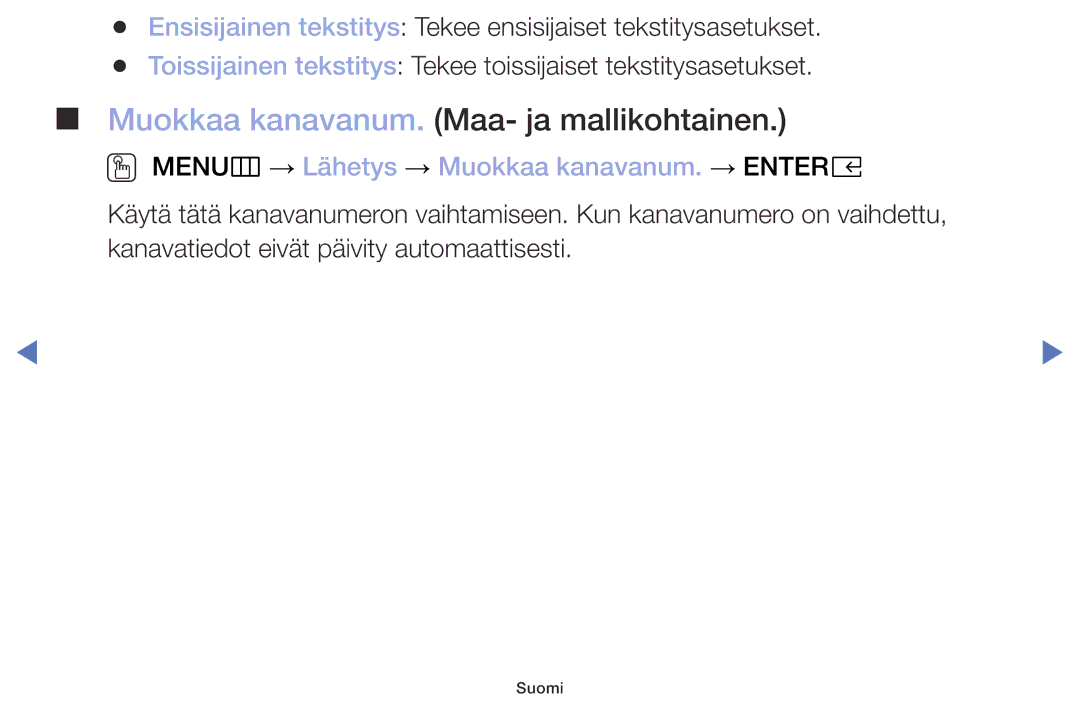 Samsung UE32M5005AKXXC manual Muokkaa kanavanum. Maa- ja mallikohtainen, OO MENUm → Lähetys → Muokkaa kanavanum. → Entere 