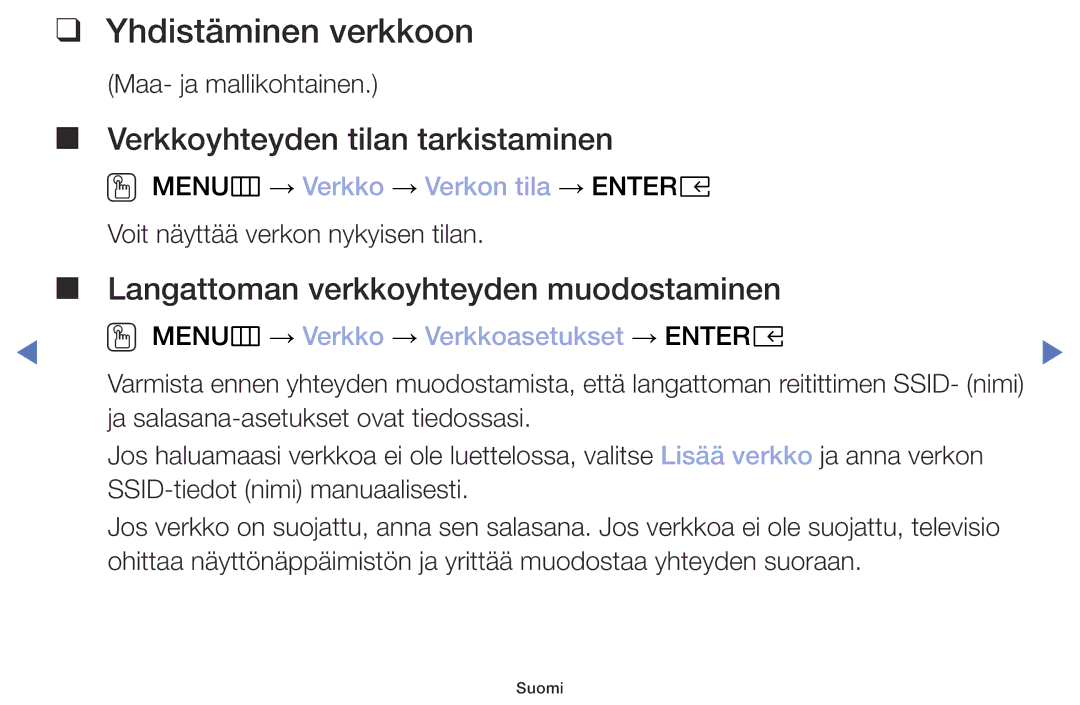 Samsung UE32M4005AKXXC, UE49M5005AKXXC, UE32M5005AKXXC manual Yhdistäminen verkkoon, OO MENUm → Verkko → Verkon tila → Entere 