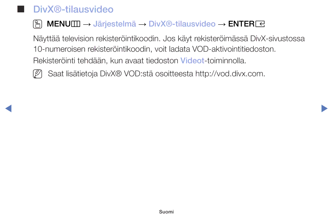 Samsung UE40M5005AKXXC, UE32M4005AKXXC, UE49M5005AKXXC manual OO MENUm → Järjestelmä → DivX-tilausvideo → Entere 