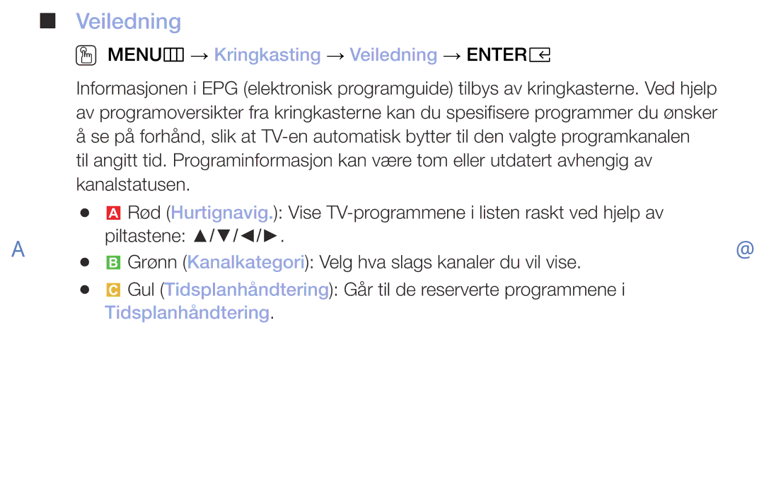 Samsung UE40M5005AKXXC, UE32M4005AKXXC manual OO MENUm → Kringkasting → Veiledning → Entere, Tidsplanhåndtering 