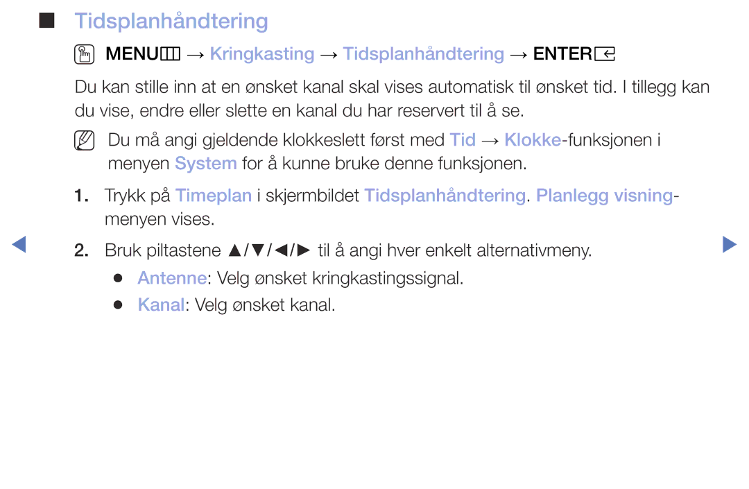 Samsung UE32M4005AKXXC, UE49M5005AKXXC, UE32M5005AKXXC manual OO MENUm → Kringkasting → Tidsplanhåndtering → Entere 