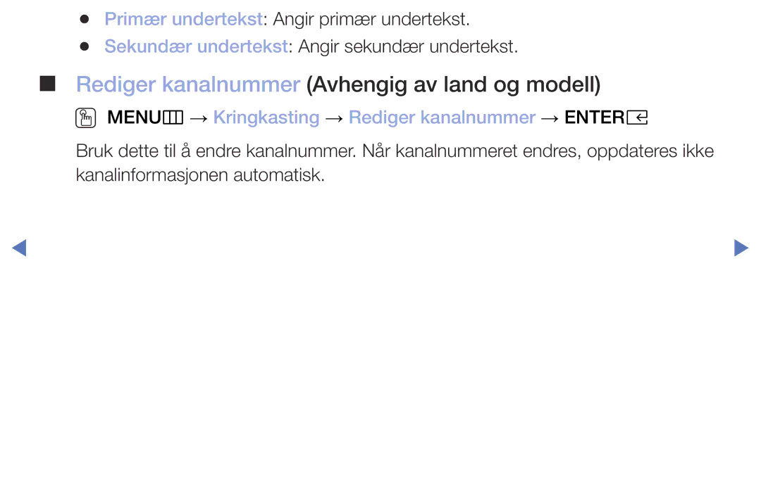 Samsung UE32M5005AKXXC, UE32M4005AKXXC, UE49M5005AKXXC, UE40M5005AKXXC manual Rediger kanalnummer Avhengig av land og modell 