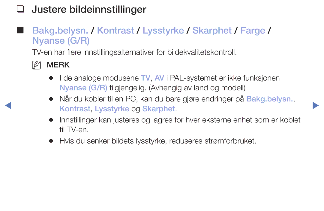 Samsung UE32M5005AKXXC, UE32M4005AKXXC, UE49M5005AKXXC manual Justere bildeinnstillinger, Kontrast, Lysstyrke og Skarphet 