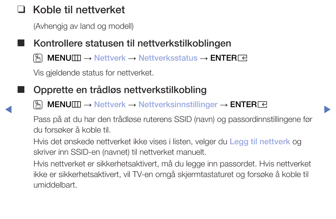 Samsung UE32M4005AKXXC, UE49M5005AKXXC, UE32M5005AKXXC Koble til nettverket, OO MENUm → Nettverk → Nettverksstatus → Entere 